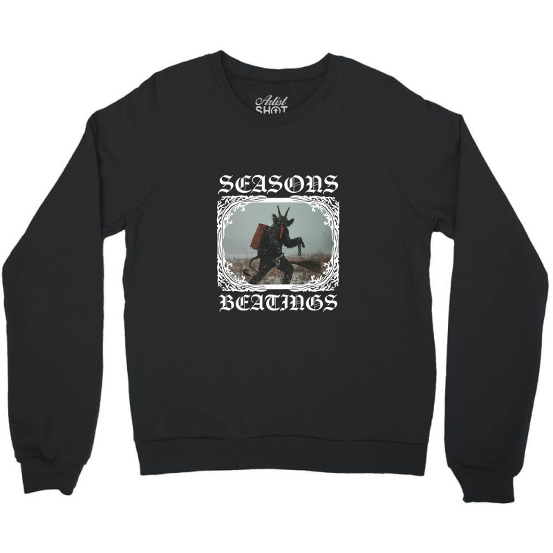 Season Beatings Crewneck Sweatshirt by GregoryBlaylock | Artistshot