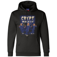 Crypt Walkin' Champion Hoodie | Artistshot