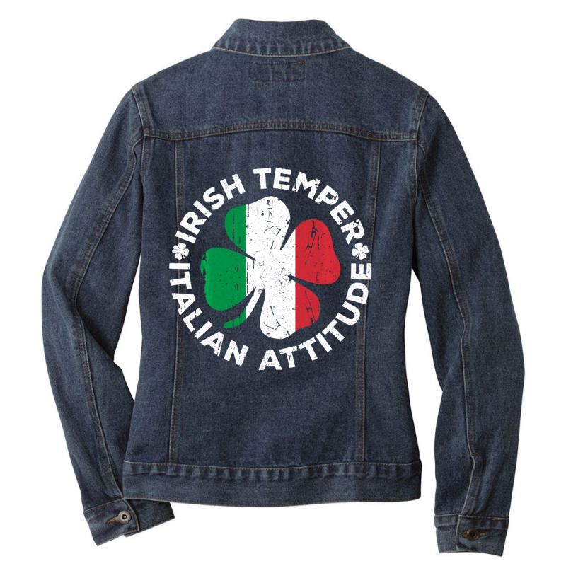 Irish Temper Italian Attitude St Patrick's Day Ladies Denim Jacket by degreesgunner | Artistshot