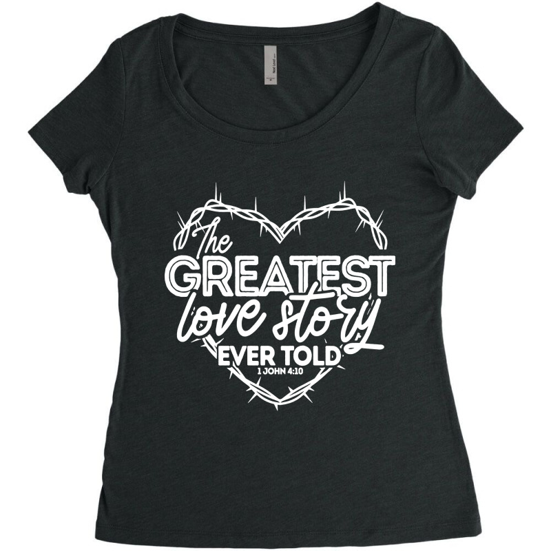 The Greatest Love Story Ever Told Women's Triblend Scoop T-shirt by Nindy Tees | Artistshot