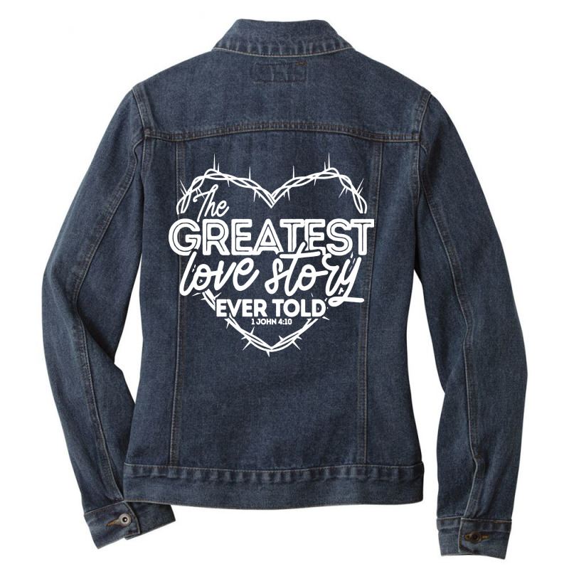 The Greatest Love Story Ever Told Ladies Denim Jacket by Nindy Tees | Artistshot