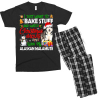 I Just Want To Bake Stuff & Christmas Movie Alaskan Malamute T Shirt Men's T-shirt Pajama Set | Artistshot