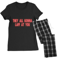 Still Laff At You Women's Pajamas Set | Artistshot