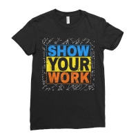 Funny Math Teacher Show Your Work Calculator Math Easy. Ladies Fitted T-shirt | Artistshot