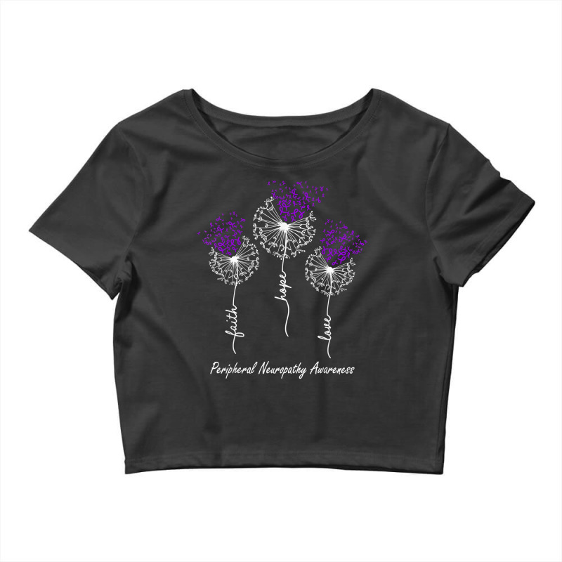 Peripheral Neuropathy Awareness Faith Hope Love Dandelion T Shirt Crop Top by cm-arts | Artistshot