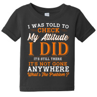 Attitude Men Sarcasm Women Sarcastic Baby Tee | Artistshot