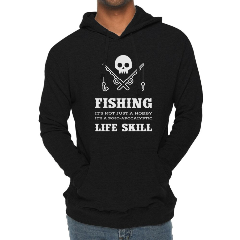 Fishing Is A Life Skill Lightweight Hoodie | Artistshot