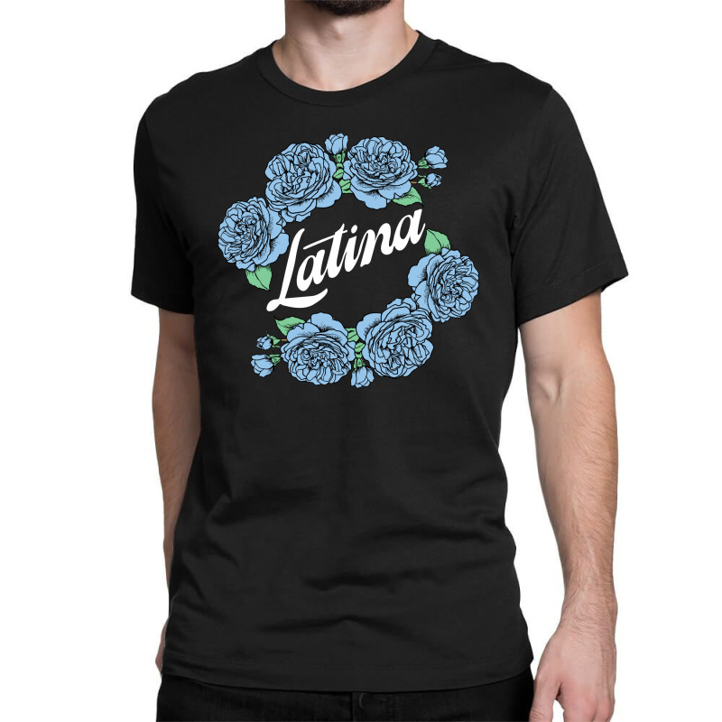 Latina Blue Rose For Dark Classic T-shirt by autlu2024 | Artistshot