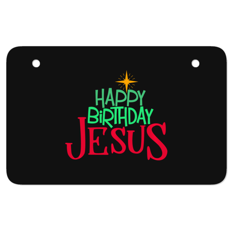 Christian Christmas Happy Birthday Jesus Women Men Kids Gift Atv License Plate | Artistshot