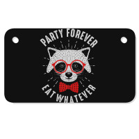 Party Forever Eat Whatever Motorcycle License Plate | Artistshot