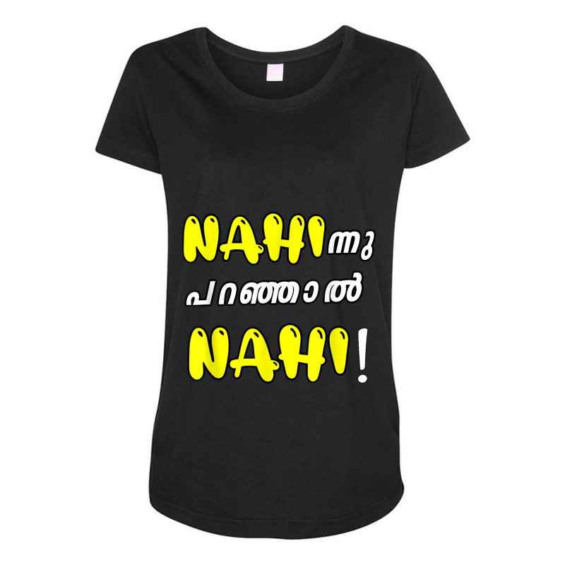 Funny Nahi Hindi Keralite Malayali Malayalam Maternity Scoop Neck T-shirt by MechelleMilliken | Artistshot