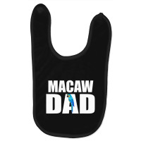 Blue And Gold Macaw T-, Macaw Dad Macaw Baby Bibs | Artistshot