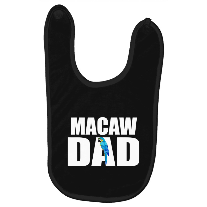 Blue And Gold Macaw T-, Macaw Dad Macaw Baby Bibs by bummercaught | Artistshot