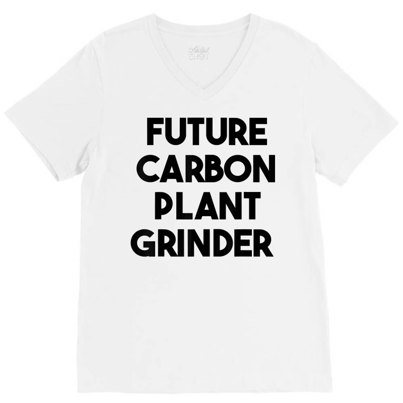 Future Carbon Plant Grinder T Shirt V-neck Tee | Artistshot