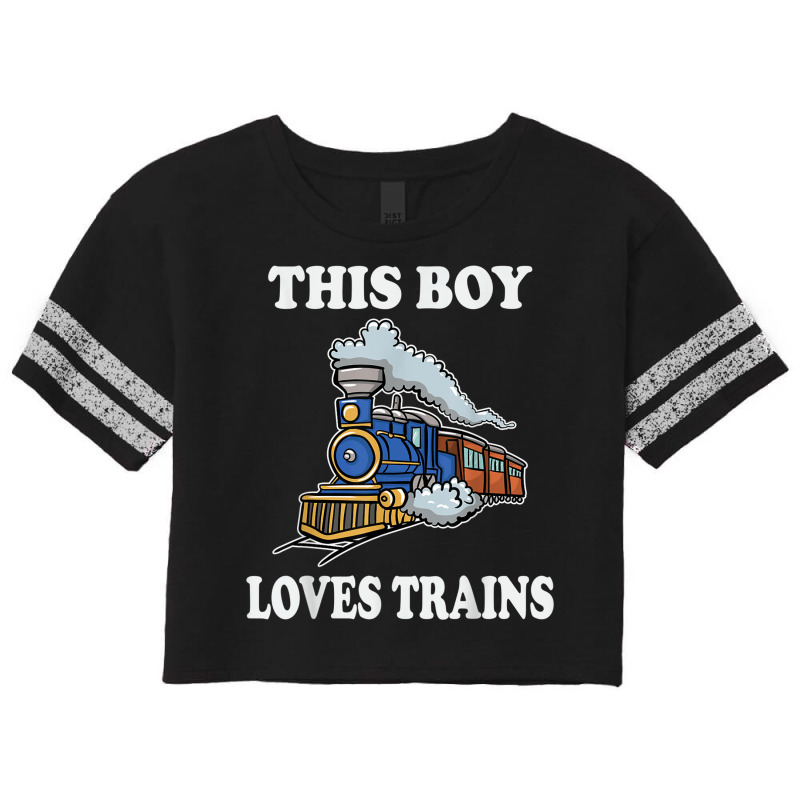 This Boy Loves Trains Gift Train Wagon Lover Gifts Tshirt Scorecard Crop Tee by ShelleyDoppelmayr | Artistshot