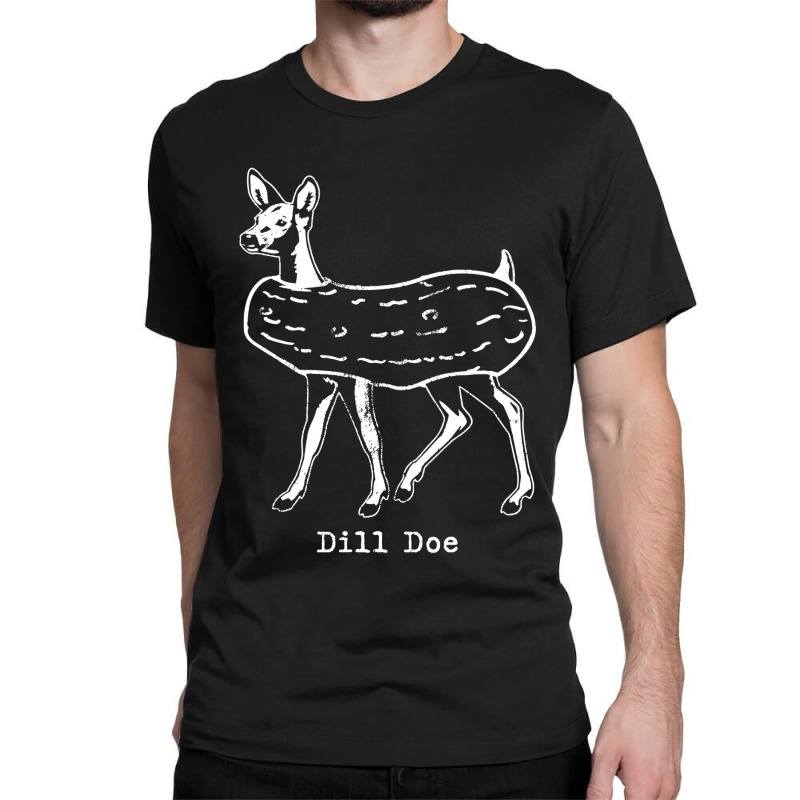 Dill Doe Classic T-shirt by Nindy Tees | Artistshot