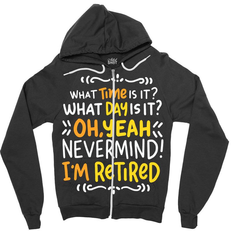 I M Retired Leisure Rente Pension Seniors Grandpa Grandma Pension Zipper Hoodie by Cardenas | Artistshot