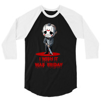 Funny Horror Humor I Wish It Was Friday Serial Killer Gift Premium 3/4 Sleeve Shirt | Artistshot