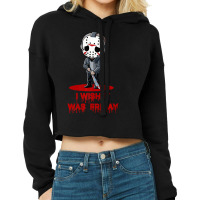 Funny Horror Humor I Wish It Was Friday Serial Killer Gift Premium Cropped Hoodie | Artistshot