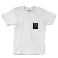 Lover You Should_ve Come Over Pocket T-shirt | Artistshot