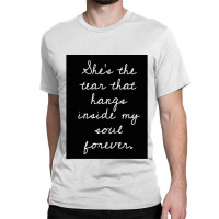 Lover You Should_ve Come Over Classic T-shirt | Artistshot