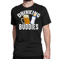 Drinking Buddies Funny New Dad Matching Father Toddler Baby T Shirt Classic T-shirt | Artistshot