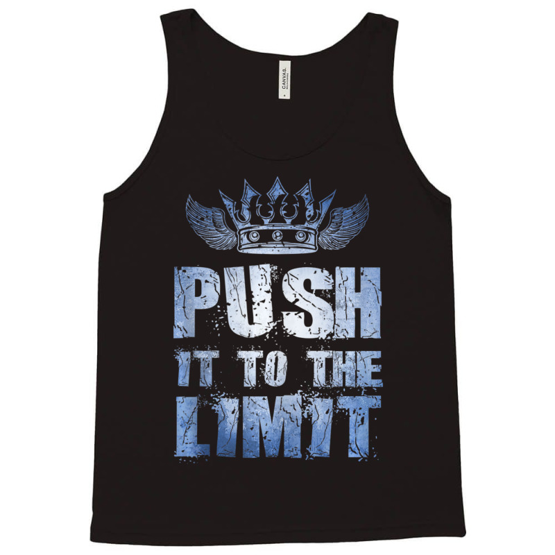 Motivation Push It To The Limit Training Workout Gym Quote Tank Top by cm-arts | Artistshot