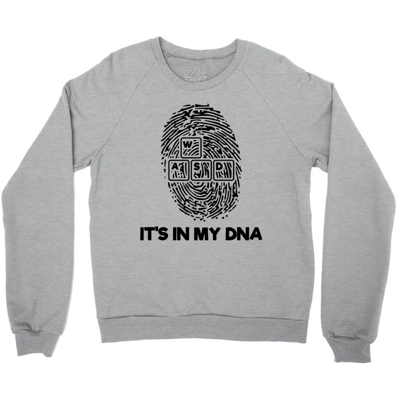 It's In My Dna Crewneck Sweatshirt by Valerie  Apparel | Artistshot