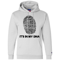 It's In My Dna Champion Hoodie | Artistshot