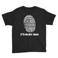 It's In My Dna Youth Tee | Artistshot