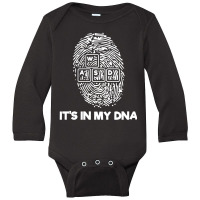 It's In My Dna Long Sleeve Baby Bodysuit | Artistshot