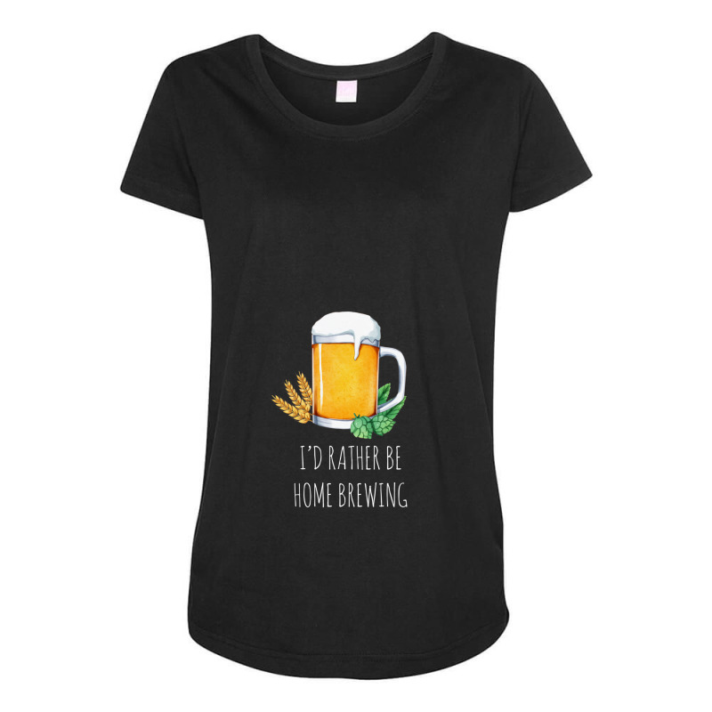 I'd Rather Be Home Brewing - Funny Homebrew 1 Maternity Scoop Neck T-shirt by MirandaSeger | Artistshot