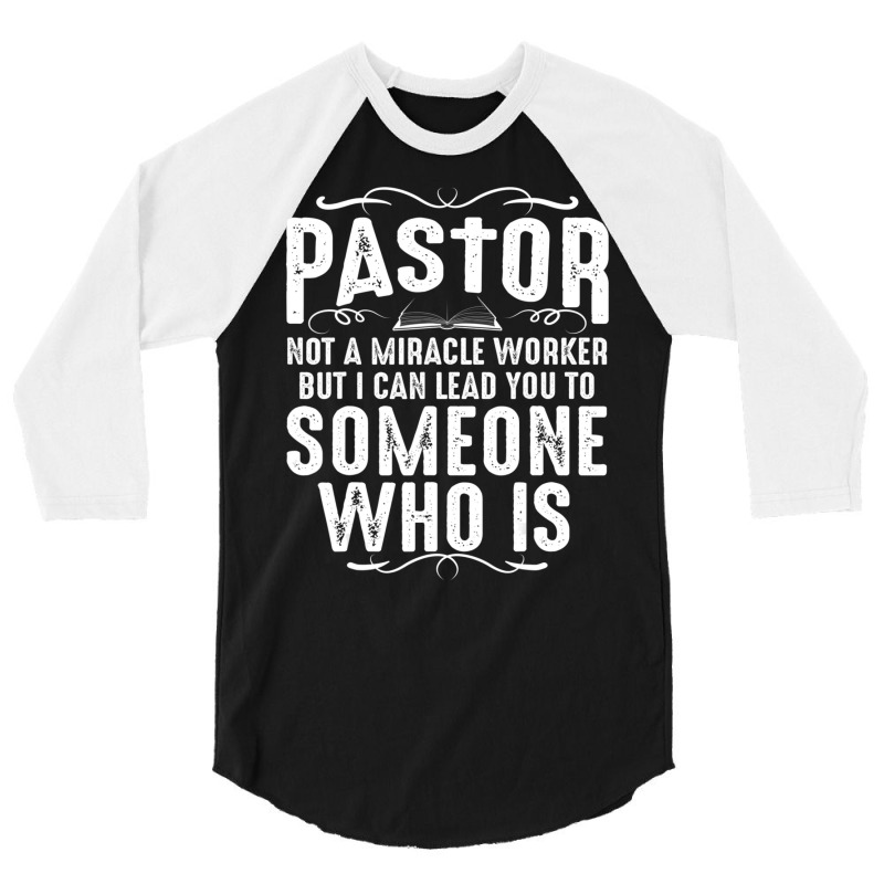 Pastor Cool Christian Church Appreciation 3/4 Sleeve Shirt by cm-arts | Artistshot