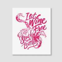 I Set Wine Free – Funny Winemaker Wine Lovers Wine Making T Shirt Portrait Canvas Print | Artistshot