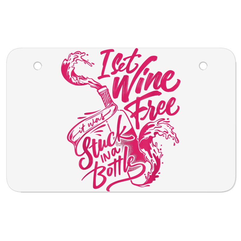 I Set Wine Free – Funny Winemaker Wine Lovers Wine Making T Shirt Atv License Plate | Artistshot