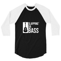 Slapping Da Bass Funny Cool Guitar Music Lover 1 3/4 Sleeve Shirt | Artistshot