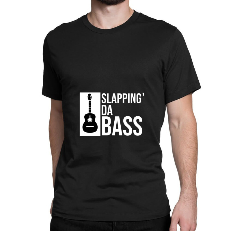 Slapping Da Bass Funny Cool Guitar Music Lover 1 Classic T-shirt | Artistshot