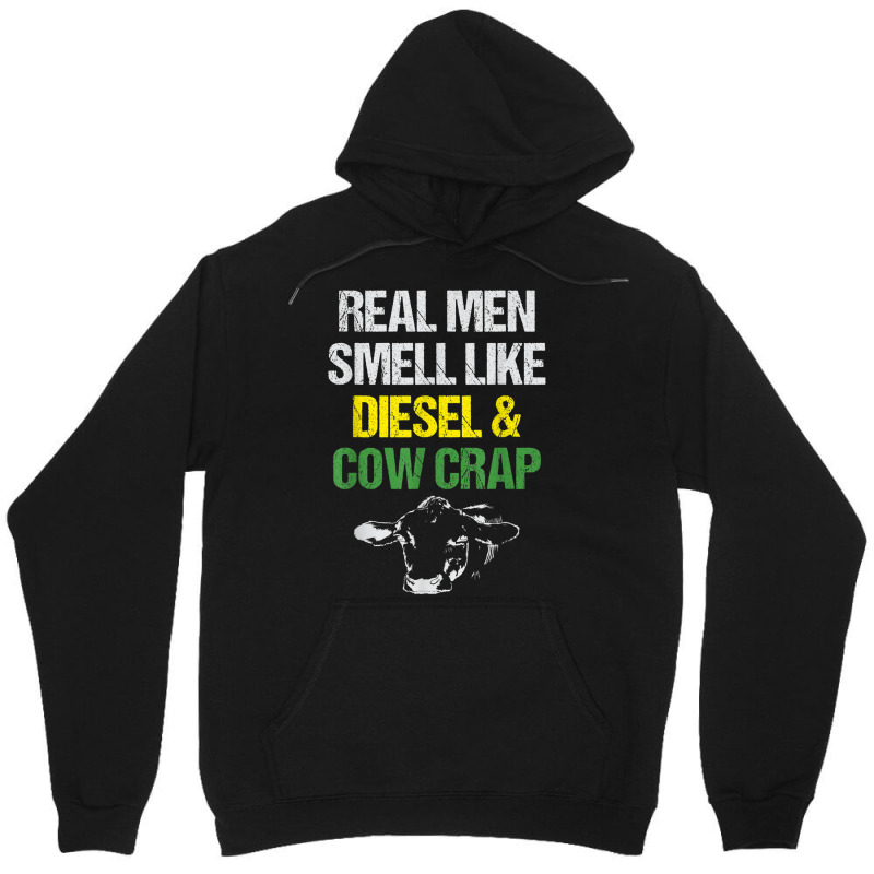 Mens Real Men Smell Like Diesel And Cow Crap Funny Dairy Farmer T Shir Unisex Hoodie | Artistshot