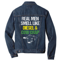 Mens Real Men Smell Like Diesel And Cow Crap Funny Dairy Farmer T Shir Men Denim Jacket | Artistshot