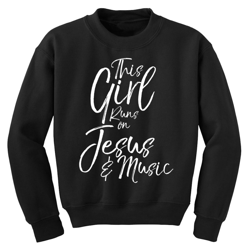 Christian Musician This Girl Runs On Jesus & Music Youth Sweatshirt by cm-arts | Artistshot