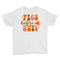 Funny Thanksgiving Pies Before Guys For Women And Girls T Shirt Youth Tee | Artistshot