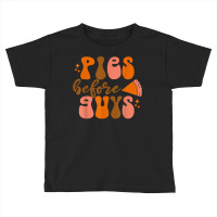 Funny Thanksgiving Pies Before Guys For Women And Girls T Shirt Toddler T-shirt | Artistshot