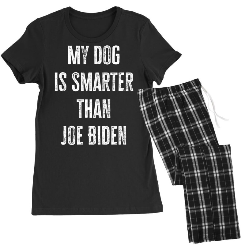 My Dog Is Smarter Than Joe Biden Republican Dog Lover Women's Pajamas Set by cm-arts | Artistshot