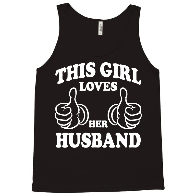 This Girl Loves Her Husband Tank Top | Artistshot