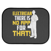 Electrician There Is No App For That! Electrical Profession Rear Car Mat | Artistshot