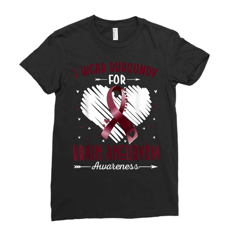 I Wear Burgundy For Brain Aneurysm Awareness Ribbon Heart T Shirt Ladies Fitted T-Shirt by cm-arts | Artistshot