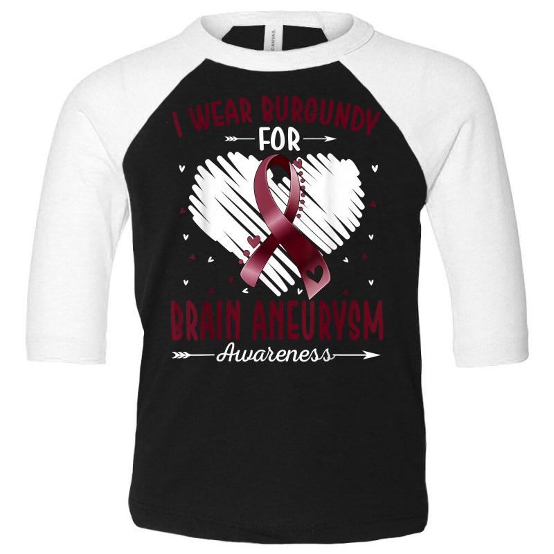 I Wear Burgundy For Brain Aneurysm Awareness Ribbon Heart T Shirt Toddler 3/4 Sleeve Tee by cm-arts | Artistshot