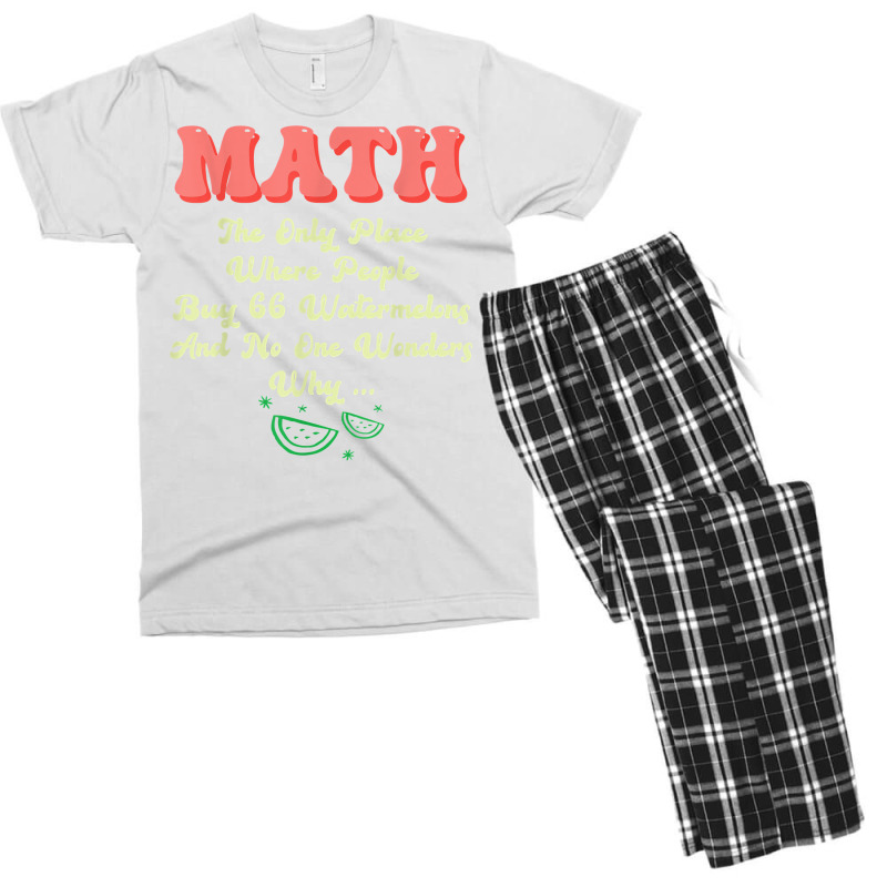 Math And Watermelons Mathematics Calculation Numbers T Shirt Men's T-shirt Pajama Set by cm-arts | Artistshot