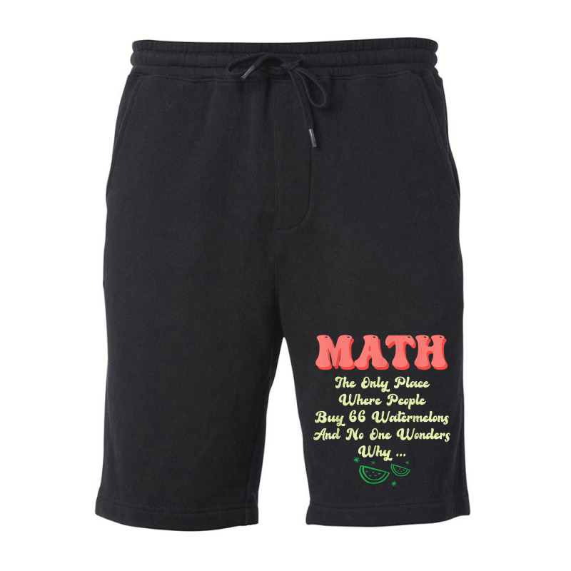 Math And Watermelons Mathematics Calculation Numbers T Shirt Fleece Short by cm-arts | Artistshot