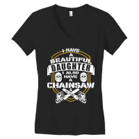 Dad Daughter Chainsaw Alibi Funny Saying Women's V-neck T-shirt | Artistshot